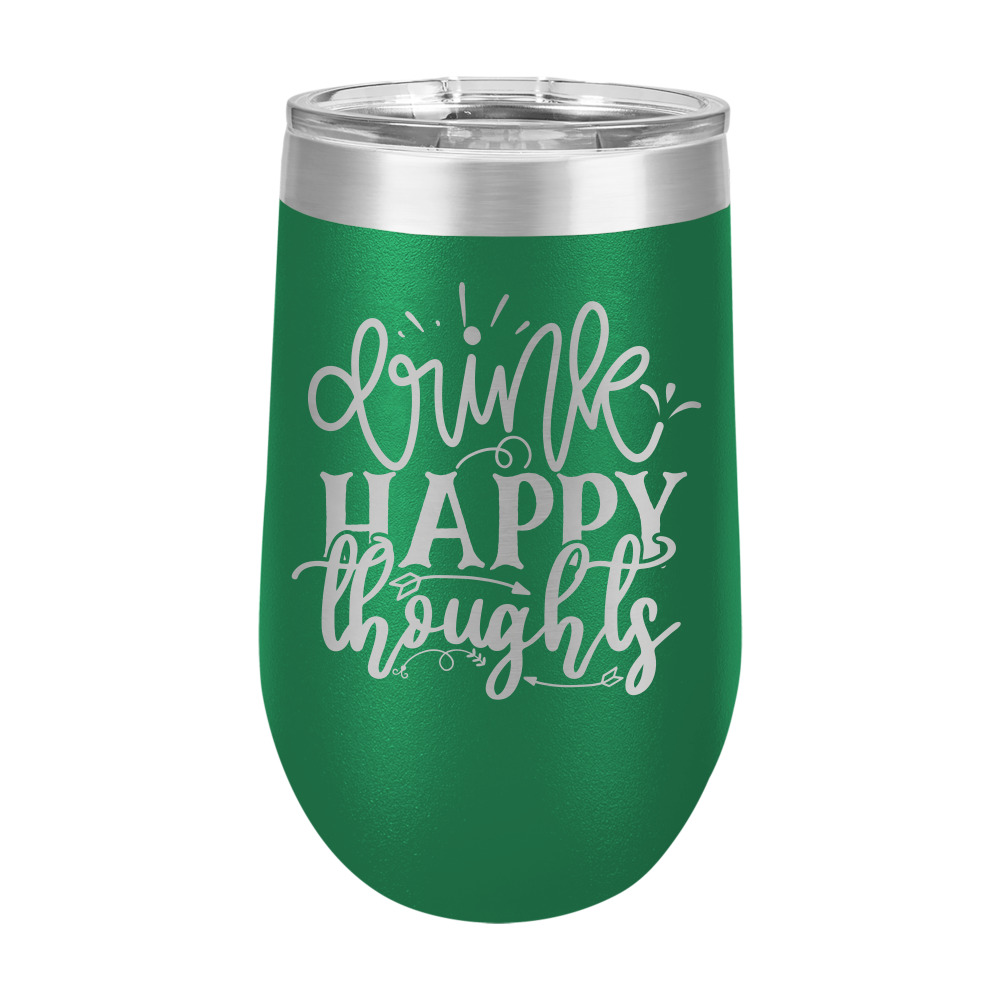 https://doublecutdesigns.com/wp-content/uploads/2021/08/wine-tumbler-drink-happy-thoughts.jpg